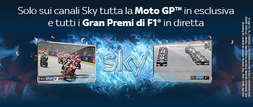 Solo sui canali Sky tutta la Moto GP™ in esclusiva e tutti i Gran Premi di F1® in diretta