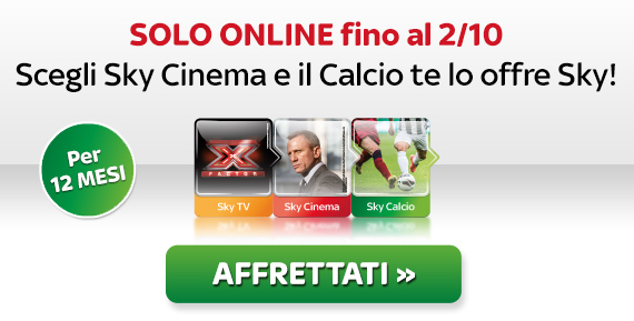 Scegli il CINEMA, Sky ti offre il Calcio per un anno! Abbonati ora