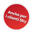 Anche per i clienti Sky