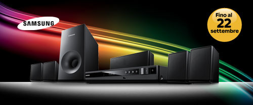 HOME THEATRE SAMSUNG fino al 22 settembre